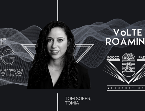 The BIG Interview with Tom Sofer from TOMIA on VoLTE Roaming